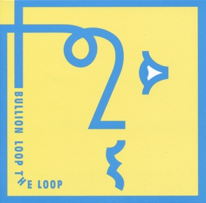 foto виниловая пластинка bullion loop the loop (арт. 91161)
